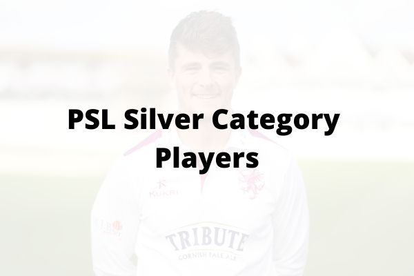 PSL 6 Silver Category Players List 2021